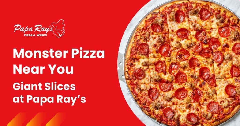 Papa Ray’s Monster Slice pizza served hot and fresh