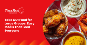 Take Out Food for Large Groups: Easy Meals That Feed Everyone